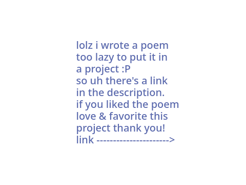 heheheh i wrote a poem 