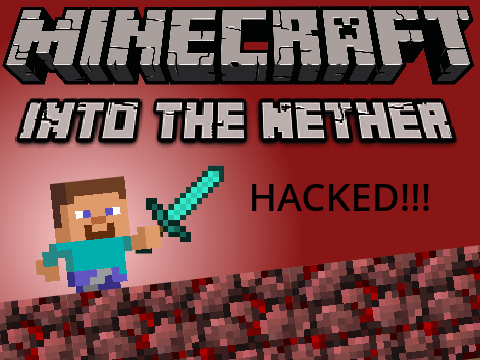 Minecraft - Into The Nether - A Platformer HACKED!!!!