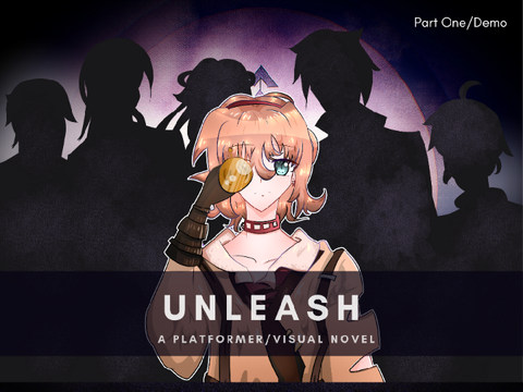 Platformer/Visual Novel~Unleash~Part 1