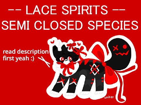 ✂ lace spirits -- semi-closed species