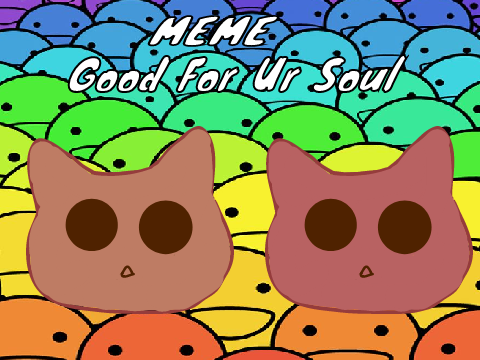 GoodForUrSoul MEME