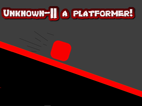 Unknown-|| a platformer! (Game) 