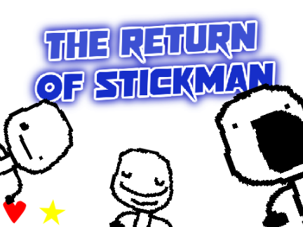 The return of Stickman