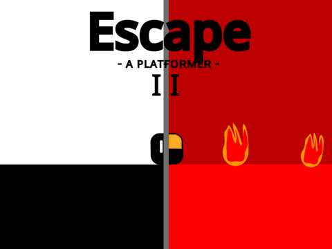 ESCAPE - A platformer II