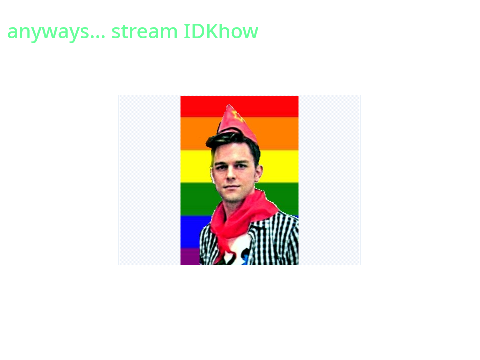 it's pride month and i'm big gay and trans