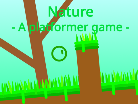 Nature  - A platformer game - （スマホ対応）