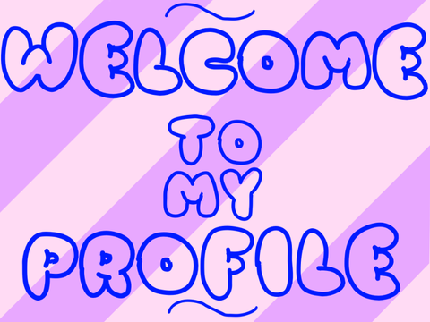 Welcome to my profile