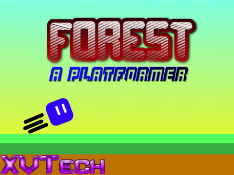 Forest || A Platformer