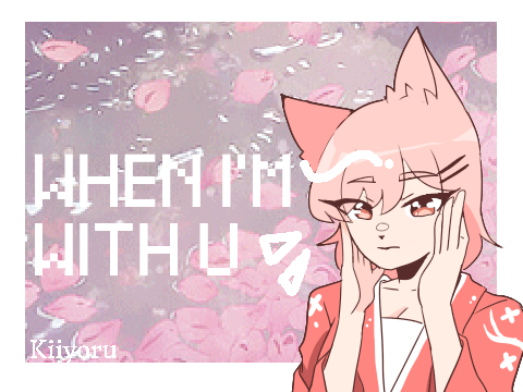 When I'm with U [meme i think idk]