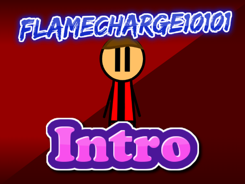 FlameCharge10101 intro entry