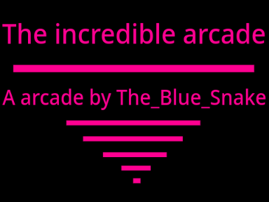 The Incredible Arcade (WIP)