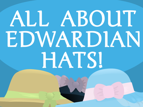 Edwardian Hats