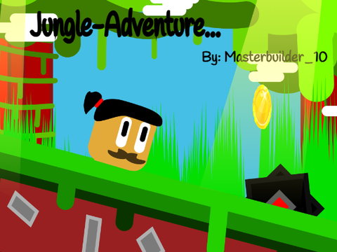 Jungle-Adventure... || A Platformer