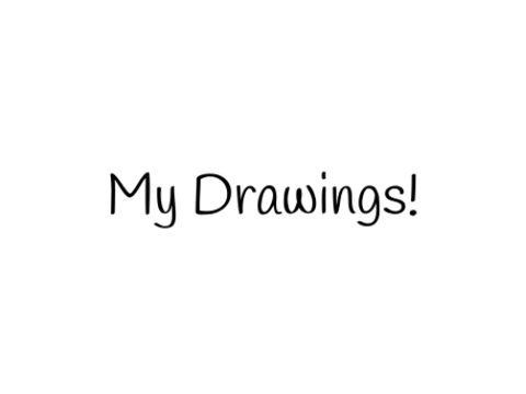My drawings
