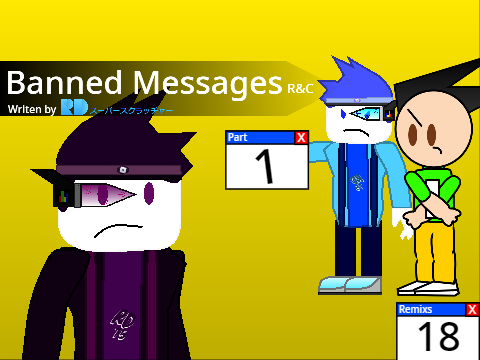 Banned Messages (R&C) (Part 1) (18)