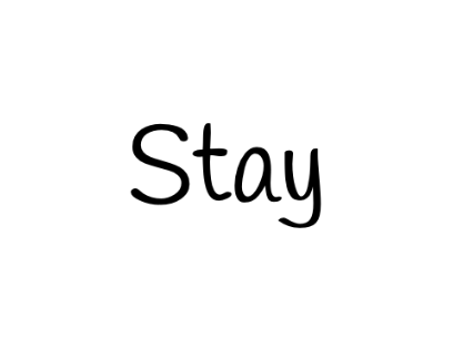 Stay