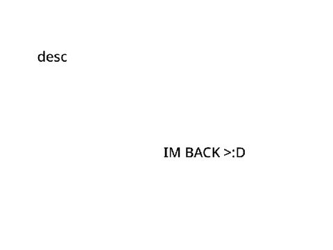 IM BACK