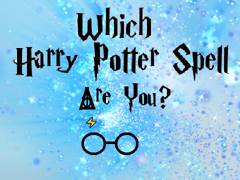 Which Harry Potter Spell Are You?