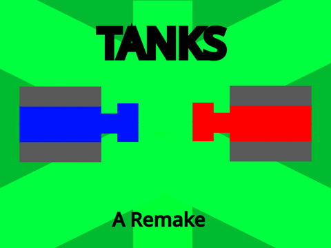 Tanks [A Remake] V2.0