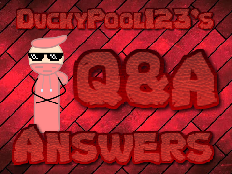Q & A Answers - 50 Follower Special