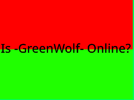 Is -GreenWolf- Online?
