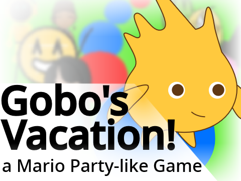 Gobo's Vacation - A Mario Party-like game