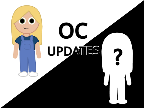 OC Updates!