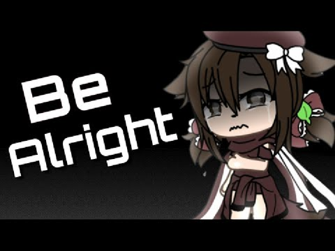 be alright