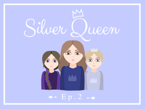 silver queen | ep. 2