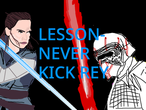 lesson-never kick Rey