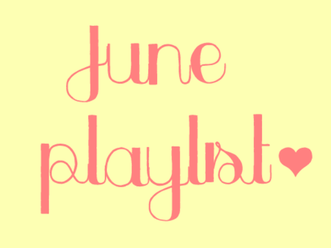 June Playlist!