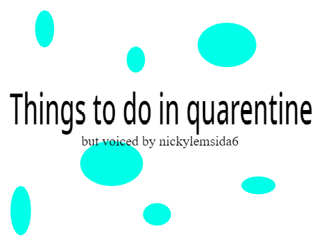 things to do in quarentine or in home (update) but it's better
