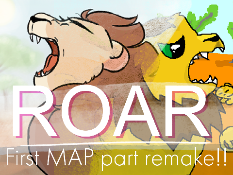 ||ROAR|| Map part remake! 