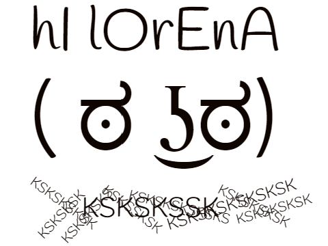 hi lorena ( ಠ ͜ʖಠ)