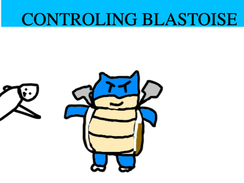 Controlling blastoise is fun!