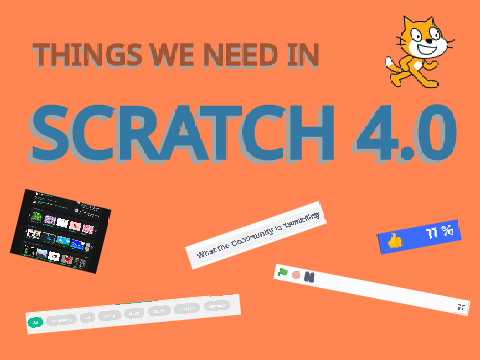 Things we need in Scratch 4.0 (Works on Mobile!) #all #animation #art #stories
