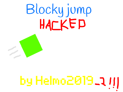 Blocky jump by Helmo2019(HACKED 1.1)