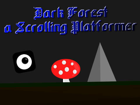 Dark Forest a Scrolling Platformer #games