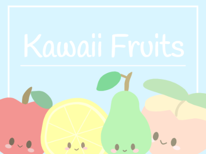 Kawaii Fruits