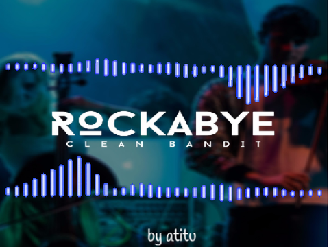~ Rockabye ~