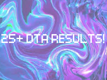 25+ DTA RESULTS ╚»★«╝