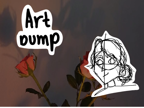 Art dump (i'll add more)