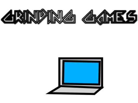 Grinding Games