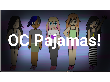 OCs - PJs
