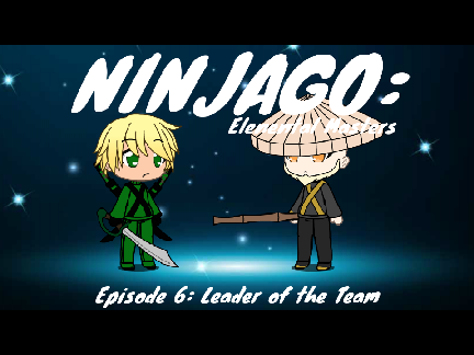 Ninjago: EM S1E6: Leader of the Team