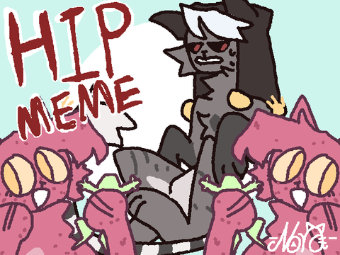 || HIP meme || 