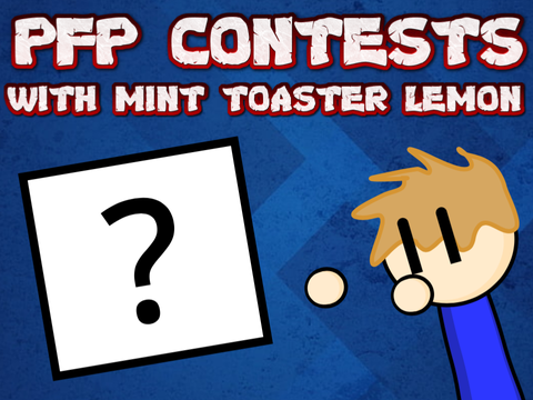 PFP Contests - Animation w/ Mint Toaster Lemon