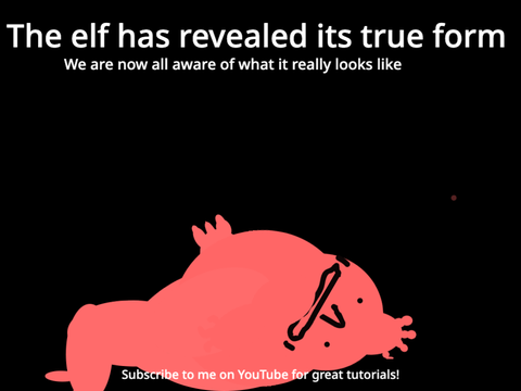The elf: Revealed!