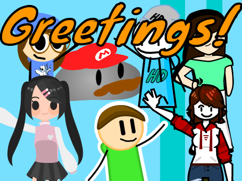 Greetings!