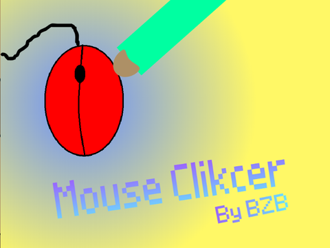 Mouse clicker - A clicker by BlueZBat
